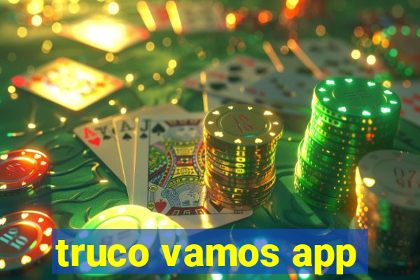 truco vamos app